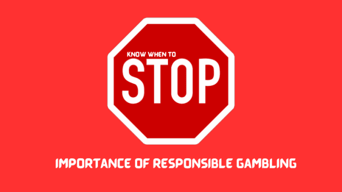 Importance of Responsible Gambling
